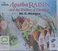 Agatha Raisin and the Walkers of Dembley - Agatha Raisin 4 - written by M.C. Beaton performed by Penelope Keith on CD (Unabridged)